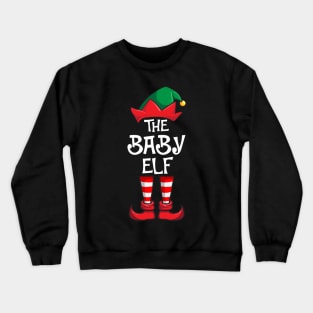 Baby Elf Matching Family Christmas Crewneck Sweatshirt